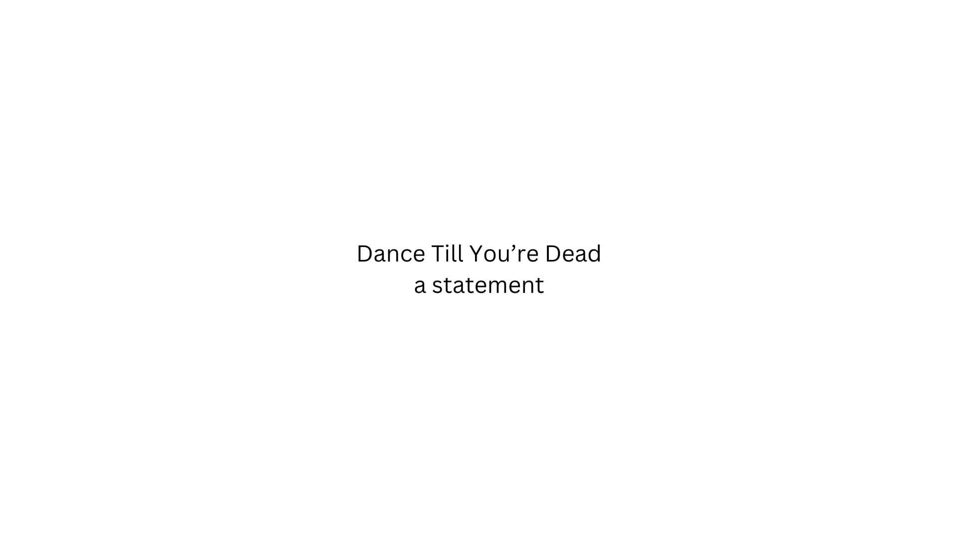 Dance Till You're Dead backdrop