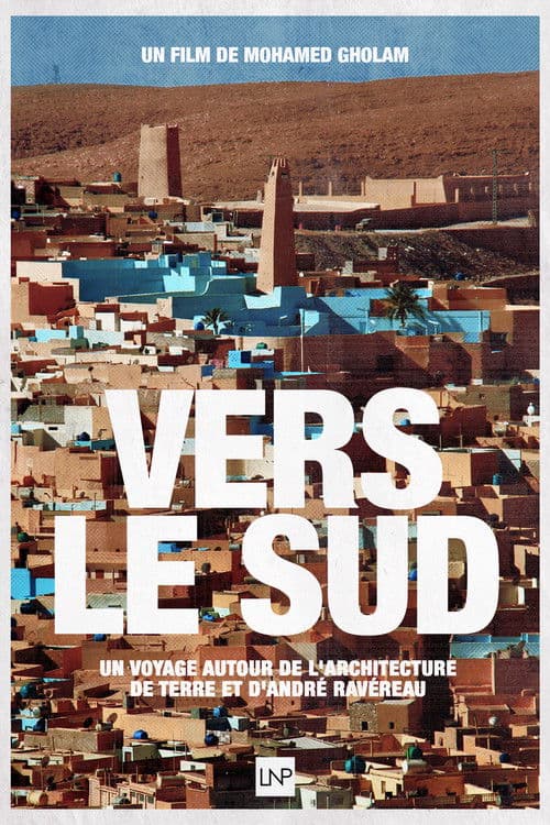 Towards the South, A journey around earthen architecture and André Ravéreau