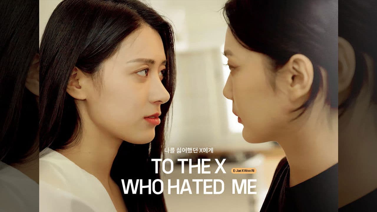 To The X Who Hated Me backdrop